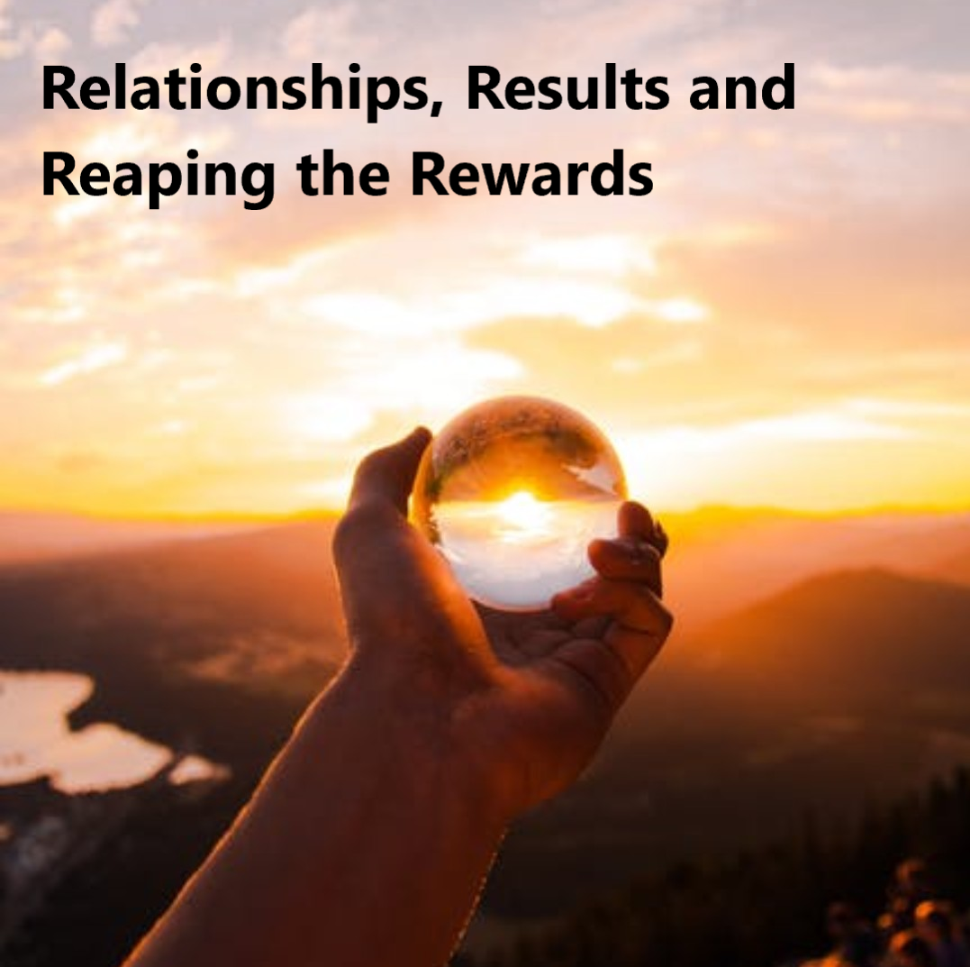 Terry Hopkinson – Relationships, Results, and Reaping the Rewards!